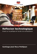 Cover-Bild zum Titel 'Réflexion technologique' von 'Santiago José Roca Petitjean'