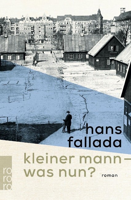 Kleiner Mann - was nun? - Hans Fallada