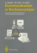Cover-Bild zum Titel 'Kommunikation in Rechnernetzen' von 'Eduard Gabele, Michael Kroll, Wolfgang Kreft'