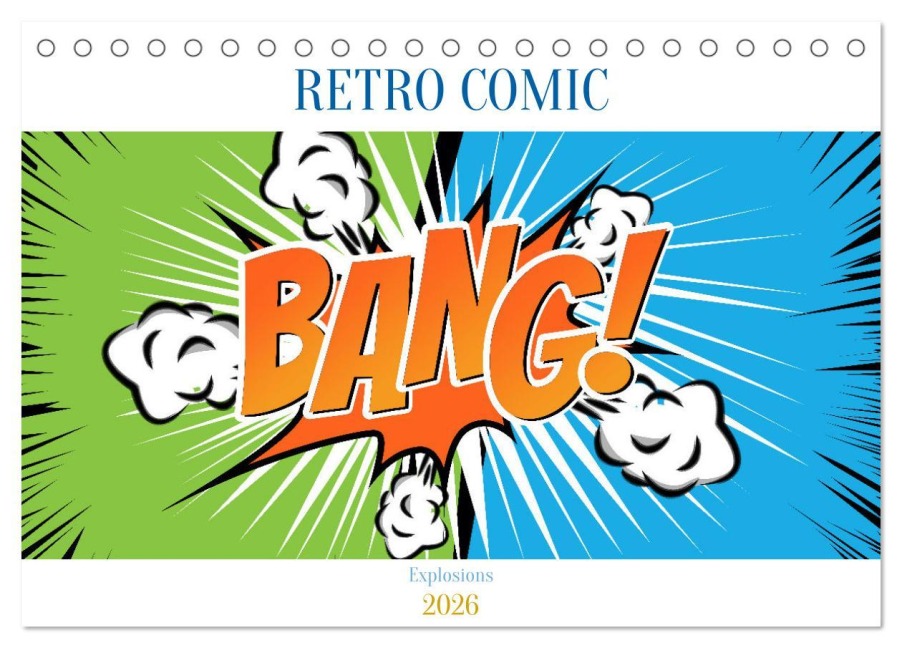 Retro Comic Explosions (Tischkalender 2026 DIN A5 quer), CALVENDO Monatskalender - Sell Pixs:Sell
