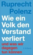 Cover-Bild zum Titel 'Wie ein Volk den Verstand verliert' von 'Ruprecht Polenz'