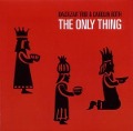 Cover-Bild zum Titel 'The Only Thing' von 'Carolin Baltazar Trio & Roth'