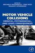 Cover-Bild zum Titel 'Motor Vehicle Collisions: Medical, Psychosocial, and Legal Consequences' von ''