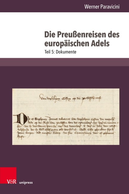 Die Preußenreisen des europäischen Adels - Werner Paravicini