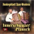 Cover-Bild zum Titel 'Innerschwyzer Plausch' von 'Handorgelduett Buser-Wanderon'