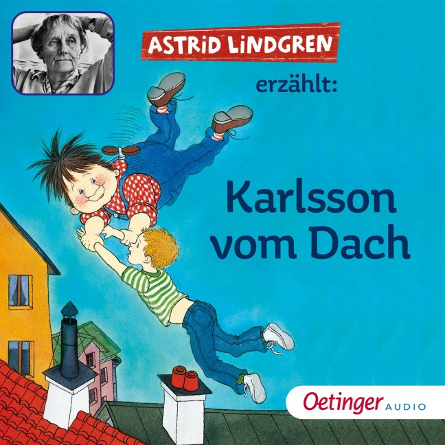 Astrid Lindgren erzählt Karlsson vom Dach - Astrid Lindgren
