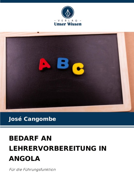 BEDARF AN LEHRERVORBEREITUNG IN ANGOLA - José Cangombe