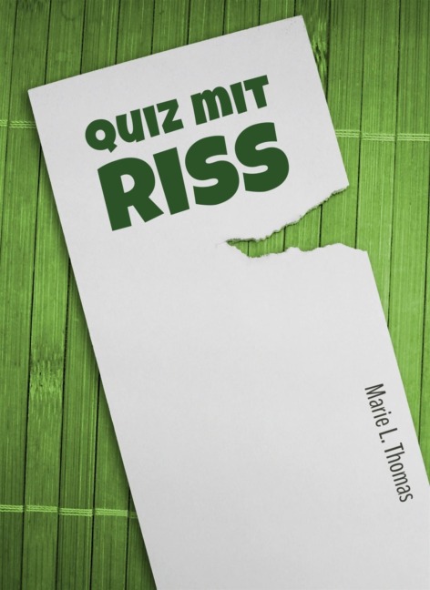 Quiz mit Riss - Marie L. Thomas