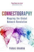 Cover-Bild zum Titel 'Connectography' von 'Parag Khanna'