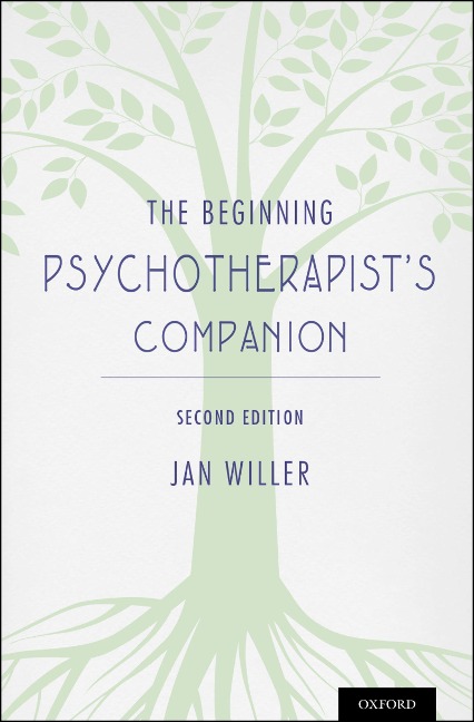 The Beginning Psychotherapist's Companion - Jan Willer