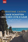 Cover-Bild zum Titel 'Lange Schatten über der Côte d'Azur' von 'Christine Cazon'