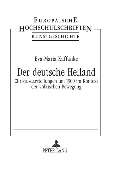 Der deutsche Heiland - Eva-Maria Kaffanke