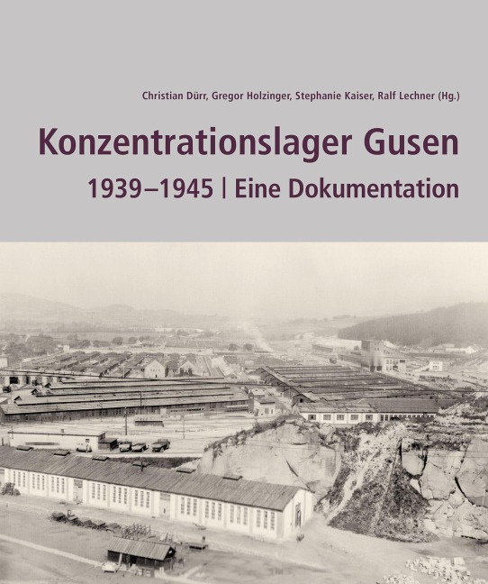 Konzentrationslager Gusen 1939-1945 - 