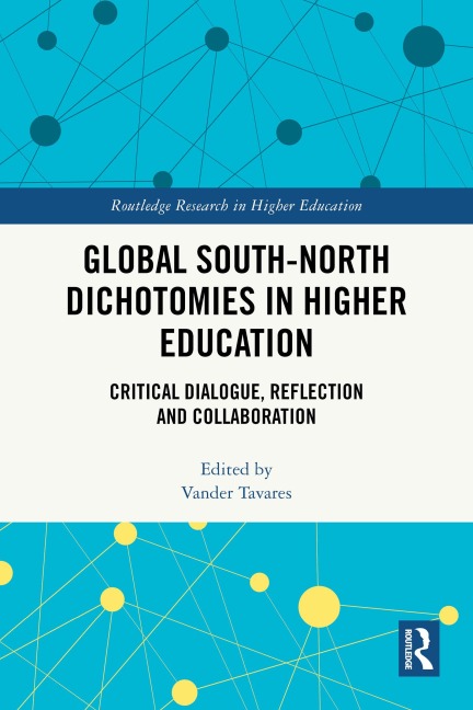 Global South-North Dichotomies in Higher Education - 