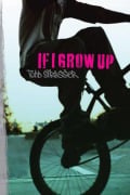 Cover-Bild zum Titel 'If I Grow Up' von 'Todd Strasser'