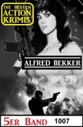 Cover-Bild zum Titel 'Die besten Action Krimis 5er Band 1007' von 'Alfred Bekker'