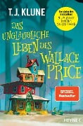 Das unglaubliche Leben des Wallace Price - T. J. Klune