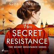 Cover-Bild zum Titel 'Her Secret Resistance' von 'Gosia Nealon'