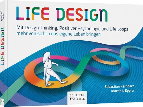 Life Design - Sebastian Kernbach, Martin J. Eppler