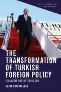 Cover-Bild zum Titel 'The Transformation of Turkish Foreign Policy' von 'Hasan Kösebalaban'