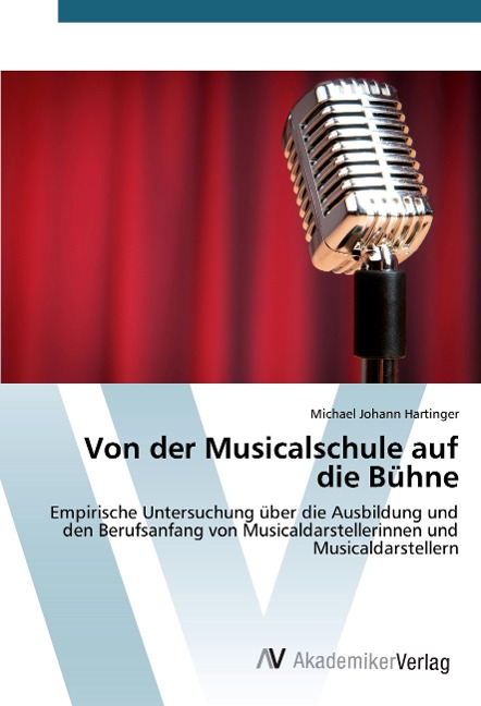 Von der Musicalschule auf die Bühne - Michael Johann Hartinger