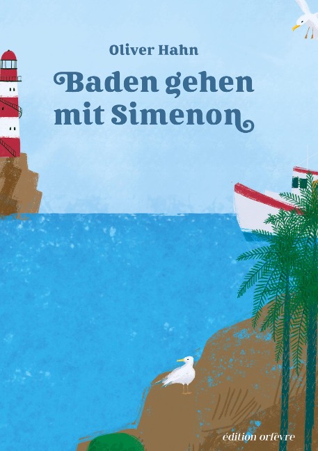 Baden gehen mit Simenon - Oliver Hahn