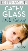 Cover-Bild zum Titel 'I Miss Mummy: Free Sampler' von 'Cathy Glass'