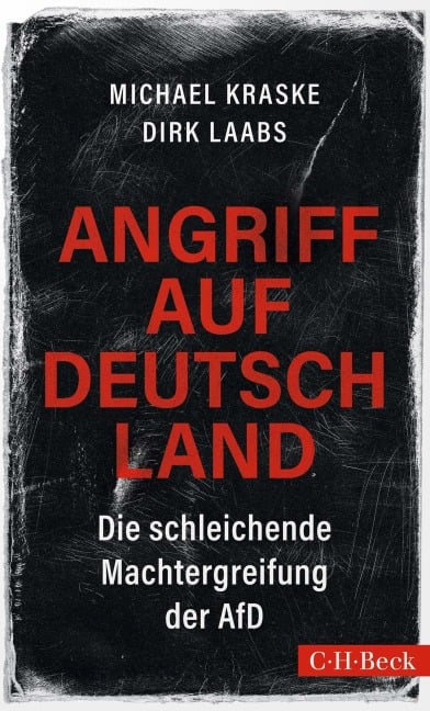 Angriff auf Deutschland - Michael Kraske, Dirk Laabs