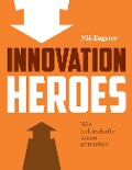 Cover-Bild zum Titel 'Innovation Heroes' von 'Nik Eugster'