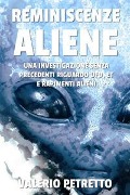 Cover-Bild zum Titel 'Reminiscenze aliene. Un'indagine inedita' von 'Valerio Petretto'