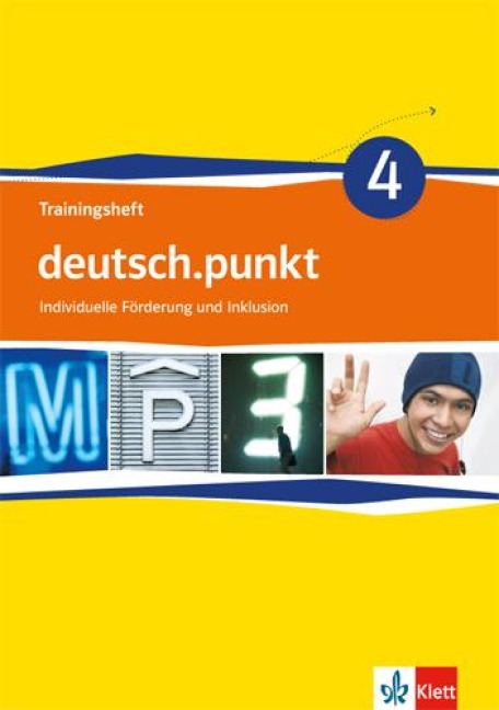 deutsch.punkt 4. Trainingsheft Individuelle Förderung und Inklusion für die 8. Klasse. Mittelschule. Differenzierende Ausgabe. - 