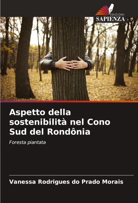 Aspetto della sostenibilità nel Cono Sud del Rondônia - Vanessa Rodrigues Do Prado Morais