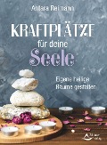 Cover-Bild zum Titel 'Kraftplätze für deine Seele' von 'Antara Reimann'