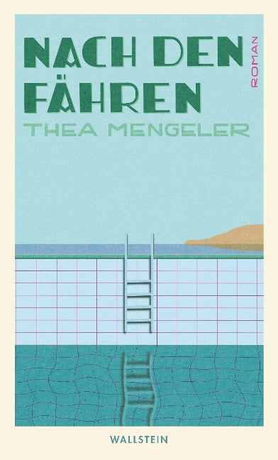 Nach den Fähren - Thea Mengeler