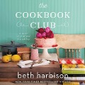 The Cookbook Club: A Novel of Food and Friendship - 