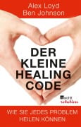 Cover-Bild zum Titel 'Der kleine Healing Code' von 'Alex Loyd, Ben Johnson'