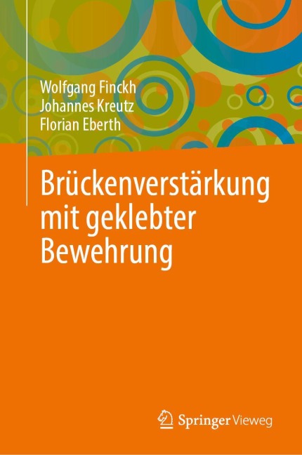 Brückenverstärkung mit geklebter Bewehrung - Wolfgang Finckh, Johannes Kreutz, Florian Eberth