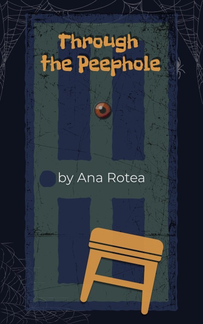 Through the Peephole - Ana Rotea