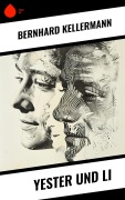 Cover-Bild zum Titel 'Yester und Li' von 'Bernhard Kellermann'
