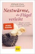 Nestwärme, die Flügel verleiht - Stefanie Stahl, Julia Tomuschat