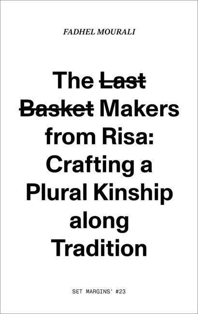 The Last Basket Makers from Risa - 