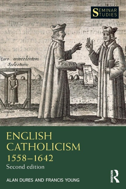 English Catholicism 1558-1642 - Alan Dures, Francis Young