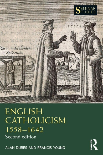 English Catholicism 1558-1642 - Alan Dures, Francis Young