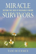 Cover-Bild zum Titel 'Miracle Survivors' von 'Tami Boehmer'