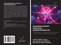 Charakterystyka kliniczno-epidemiologiczna - Yaimara Dorta Correa, Juan Carlos Cruz Robaina, Duvania Alcantara Castaño