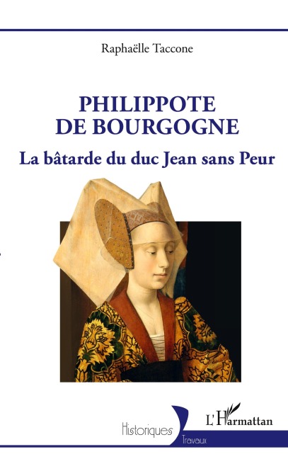 Philippote de Bourgogne - Raphaëlle Taccone
