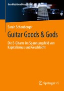 Cover-Bild zum Titel 'Guitar Goods & Gods' von 'Sarah Schauberger'
