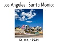 Los Angeles - Santa Monica (Wandkalender 2024, Kalender DIN A4 quer, Monatskalender im Querformat mit Kalendarium, Das perfekte Geschenk) - Anna Müller