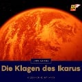 Cover-Bild zum Titel 'Die Klagen des Ikarus' von 'Lara Asimov'
