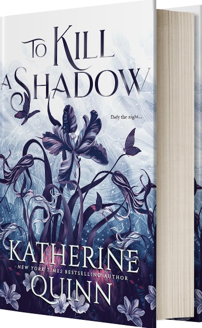 To Kill a Shadow - Katherine Quinn
